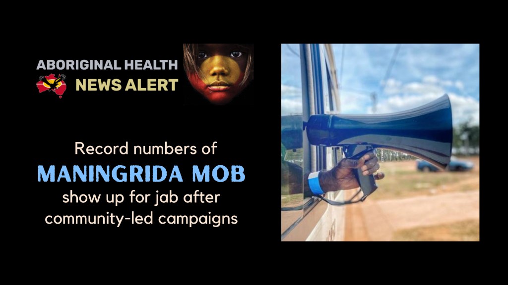 feature tile text 'Record numbers of Maningrida mob show up for jab after community-led campaigns' & Aboriginal hand holding loud speaker out of bus window